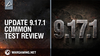 World of Tanks - Update 9.17.1