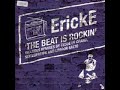 Erick E - The Beat is rockin' Manele-Gratis.net