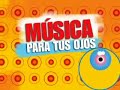 M�sica para tus ojos