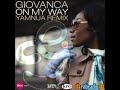 Giovanca - On My Way (Yamnua Remix)