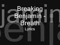 Breaking Benjamin - Breath - Lyrics Video