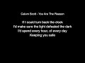Calum Scott - You are the reason Lyrics (Live From Abbey Road Studios)