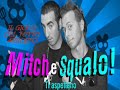 IL Gioco Del Tutto Arrosto di Mitch e Squalo