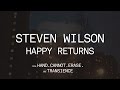 Steven Wilson - Happy Returns tekst piosenki