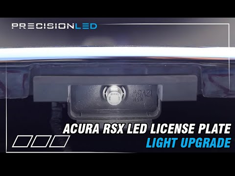 Acura RSX LED License Plate How To – 2001-2006