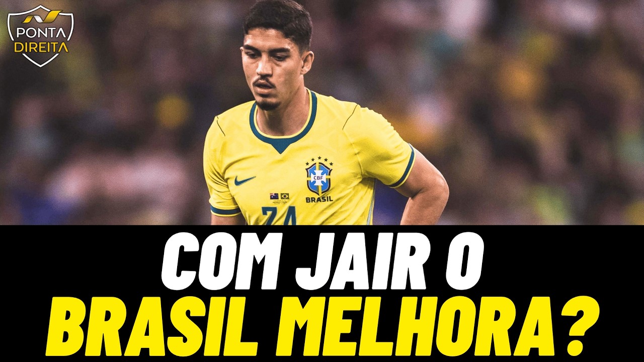 Com Jair, o Brasil melhora? Jovem ganha oportunidade na zaga da Seleção Brasileira