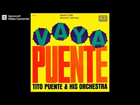 Tito Puente & His Orchestra – Vaya Puente (Full Album)
