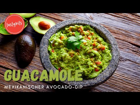 Die beste GUACAMOLE - ganz einfach zubereiten (Rezept)