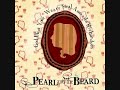 Letter To California - Pearl And The Beard