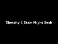 Three Stair Night Sesh