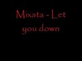 Mixata - Let you down Manele-Gratis.net