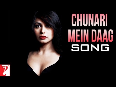 Chunari Mein Daag - Song - Laaga Chunari Mein Daag