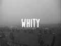 video exclusive du morceau de whity 