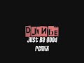 DJwnbe - Just be good [KARMAH_MIX]