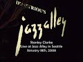 Stanley Clarke Live at Jazz Alley (Seattle) 1/18/2008
