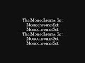 The Monochrome Set (I Presume)