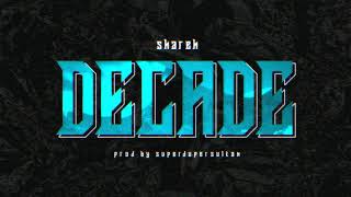 Shareh - Decade (Official Audio)