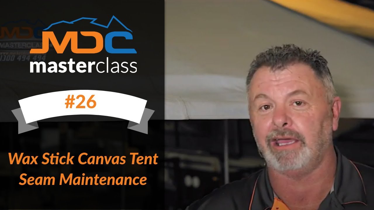 Wax Stick Canvas Tent Seam Maintenance - MDC Masterclass #26