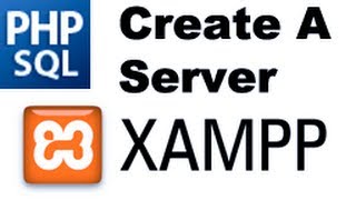 PHP MySQL Tutorial: Create A Webserver On Your Computer With XAMPP -HD-