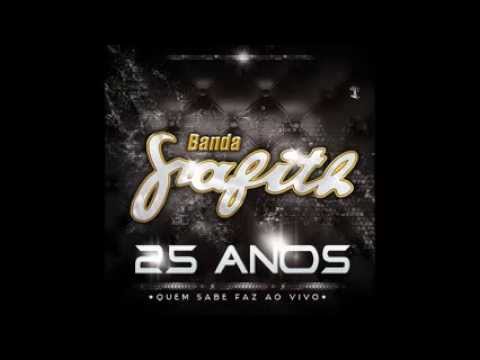 Banda Grafith - Desce, remexe e agora desce