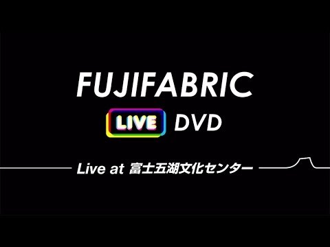 TRAILER | デビュー10周年記念企画Special Site | FUJIFABRIC TRAILER | デビュー10周年記念企画Special Site | FUJIFABRIC