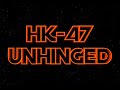 kotor2   hk 47 unhinged