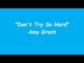 Amy Grant & James Taylor Don't Try So Hard Official Music Video and Lyrics