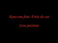 Kaos one feat. Fritz da cat - Cose preziose