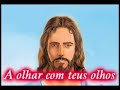 Se Tu olhares, Senhor