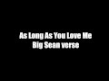 As Long As You Love Me - Big Sean Verse