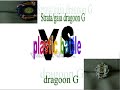 Dragoon G vs Strata / Gaia Dragoon G