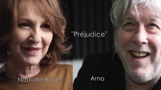 Les itw qui bougent. Nathalie Baye et Arno, "Préjudice"
