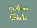 Dj Lhasa - Giulia - Verso Mordendo A Fronha