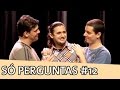 Os Barbixas - Improvável - Só Perguntas (Bruno Motta e Andrei Moscheto)