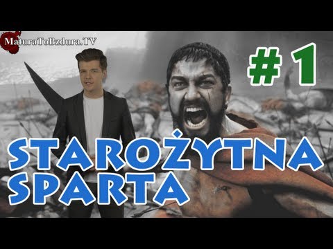 Matura To Bzdura - Starożytna Sparta odc. 1 Historia i Ciekawostki Edukacji