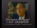 Champion Morgage Commercial (1990) Champion Morgage Commercial (1990)