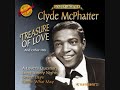 Clyde McPhatter - TREASURE OF LOVE