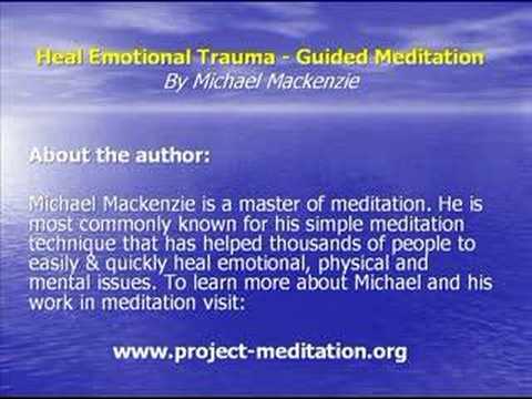 Heal Emotional Trauma - Guided Meditation