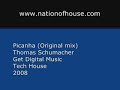 Picanha (Original mix)Thomas SchumacherGet Digital MusicTech House2008Now available at: | Ahora disponible en:http://www.nationofhouse.comRecuerda que sólo es un trial válido por 24 horas. Si te gusta, compra la canción en tiendas especializadas como Beatport.Remember that just is a trial for 24 hours. If you like this song, buy it in digital music shops like Beatport.