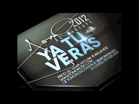 Yomo - Ya Tu Veras (Preview) (2012 El Mixtape) -