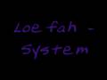 Loefah - System (Dubstep)
