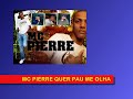 mc pierre - quer pau me olha.wmv