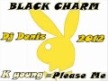 K- young == Please Me  (Dj Denis) Black Charm Mocadão Produções