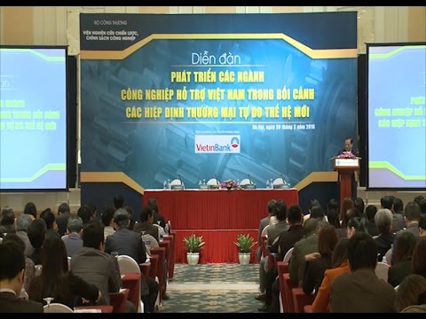 Ngành công nghiệp hỗ trợ: Cơ hội từ các Hiệp định thương mại tự do 