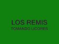 LOS REMIS-TOMANDO LICORES