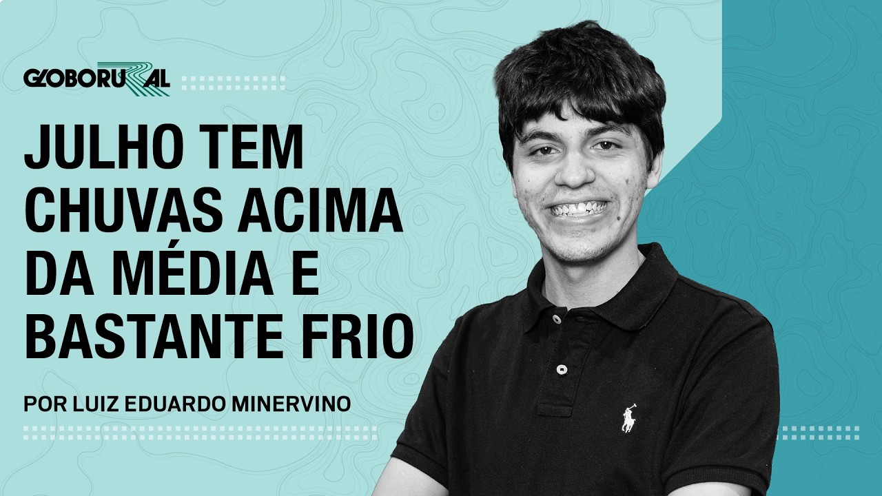 Julho tem chuvas acima da média e bastante frio | Globo Rural