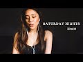 Saturday Nights - Khalid (Cover)
