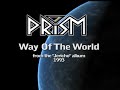 Prism - Way of The World - (Jericho 1993)