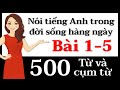 Download 500 Từ Và Cụm Từ Tiếng Anh Bài 1 5 Nói Tiếng Anh Mp3 Song