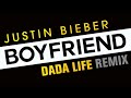 Justin Bieber – Boyfriend (Dada Life Remix)